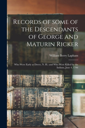 Records of Some of the Descendants of George and