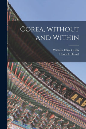Corea Without and Within