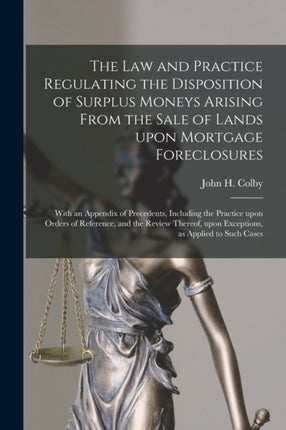 The Law and Practice Regulating the Disposition