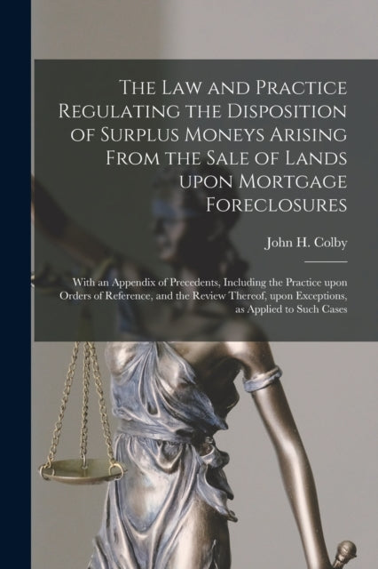 The Law and Practice Regulating the Disposition