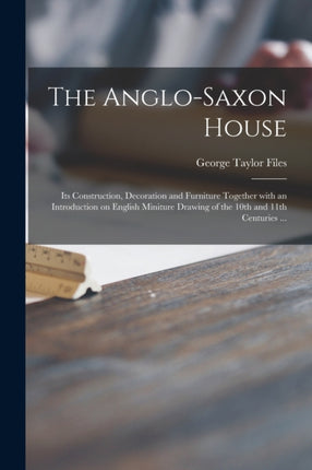 The AngloSaxon House