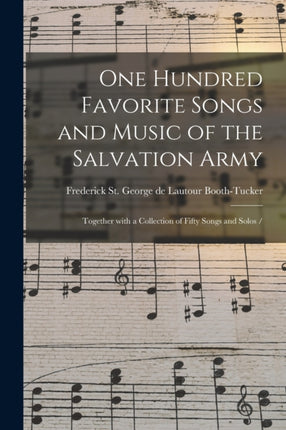 One Hundred Favorite Songs and Music of the Salvation Army