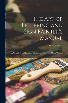 The Art of Lettering and Sign Painters Manual