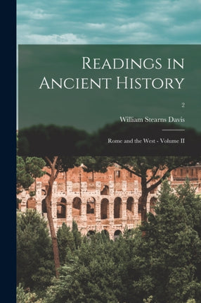 Readings in Ancient History Rome and the West