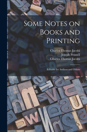 Some Notes on Books and Printing a Guide for