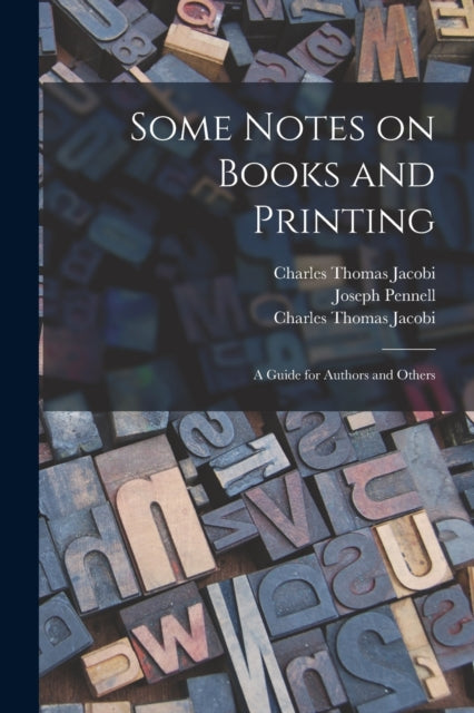 Some Notes on Books and Printing a Guide for