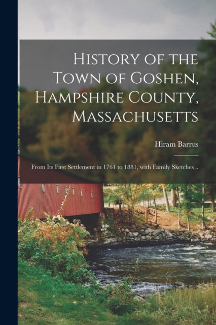 History of the Town of Goshen Hampshire County
