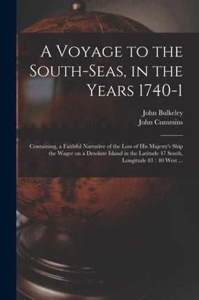 A Voyage to the SouthSeas in the Years 17401