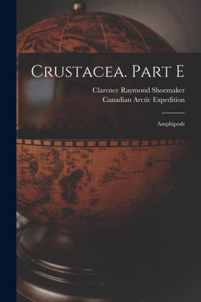 Crustacea. Part E microform Amphipods