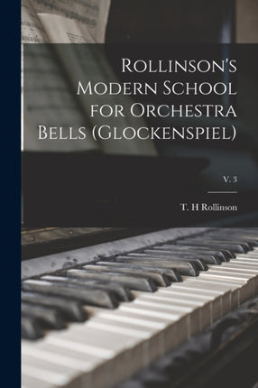 Rollinsons Modern School for Orchestra Bells glockenspiel v. 3