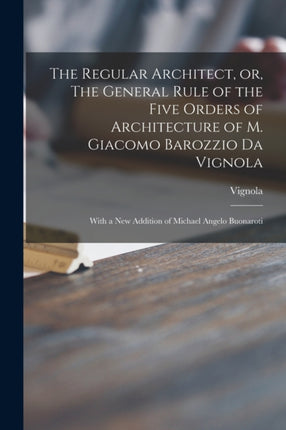 The Regular Architect or The General Rule of the