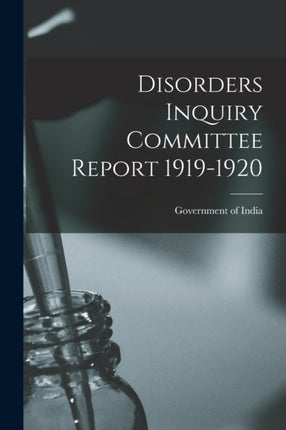 Disorders Inquiry Committee Report 19191920
