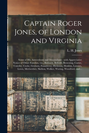 Captain Roger Jones of London and Virginia
