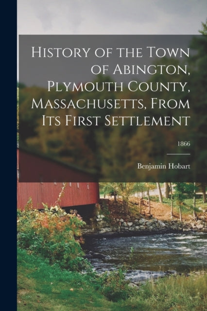 History of the Town of Abington Plymouth County