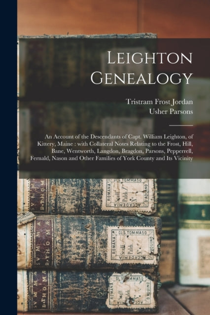 Leighton Genealogy an Account of the Descendants