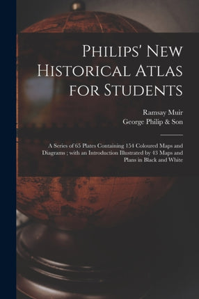 Philips New Historical Atlas for Students