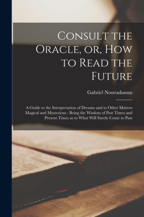 Consult the Oracle or How to Read the Future a