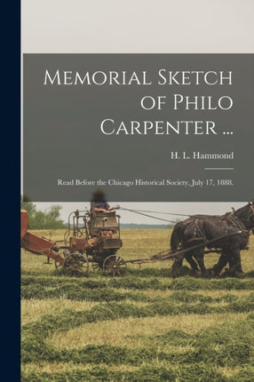 Memorial Sketch of Philo Carpenter ... Read