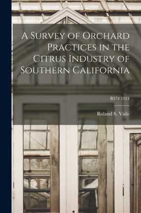 A Survey of Orchard Practices in the Citrus