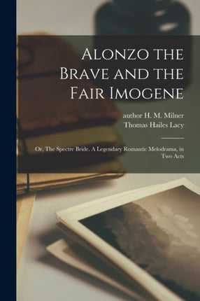 Alonzo the Brave and the Fair Imogene