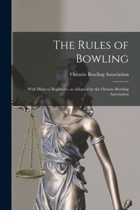 The Rules of Bowling microform