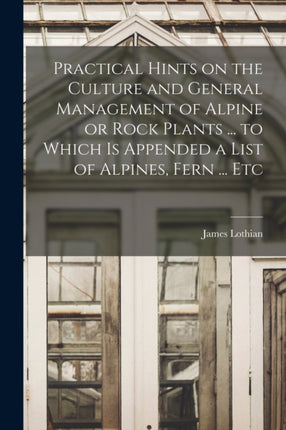 Practical Hints on the Culture and General