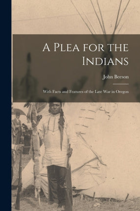 A Plea for the Indians microform