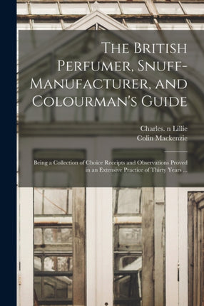 The British Perfumer Snuffmanufacturer and