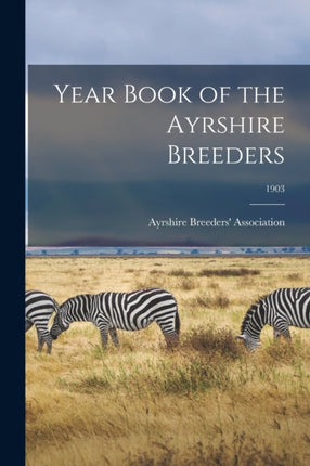 Year Book of the Ayrshire Breeders 1903