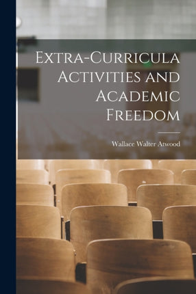 Extracurricula Activities and Academic Freedom