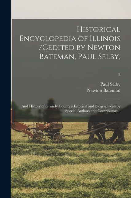 Historical Encyclopedia of Illinois cedited by