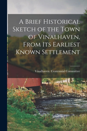 A Brief Historical Sketch of the Town of