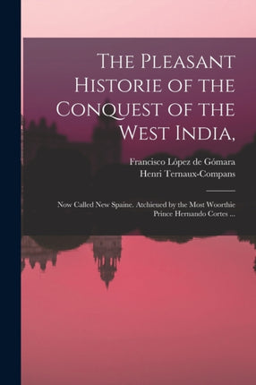 The Pleasant Historie of the Conquest of the West