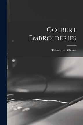 Colbert Embroideries