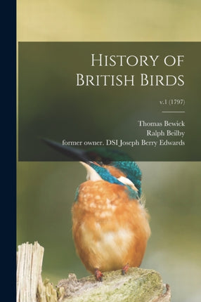 History of British Birds v.1 1797