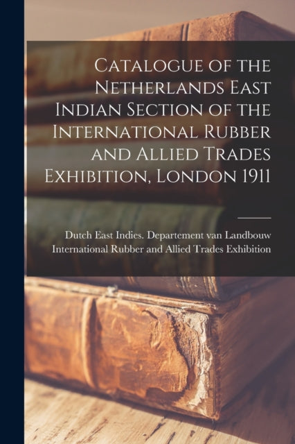 Catalogue of the Netherlands East Indian Section