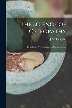The Science of Osteopathy