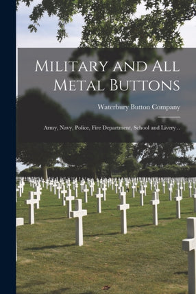 Military and All Metal Buttons