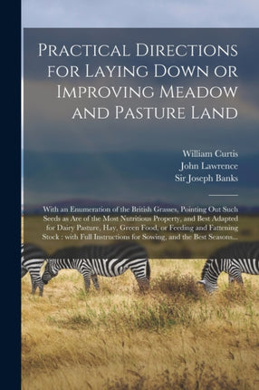 Practical Directions for Laying Down or Improving