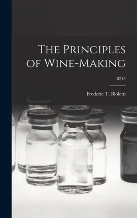 The Principles of Winemaking B213