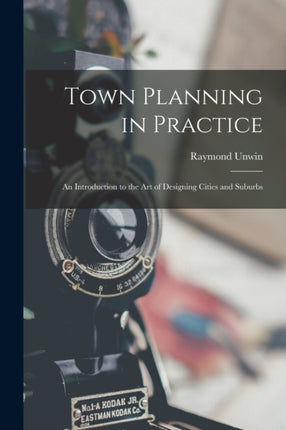 Town Planning in Practice