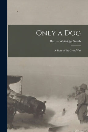 Only a Dog