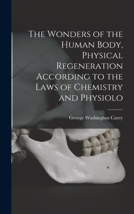 The Wonders of the Human Body Physical