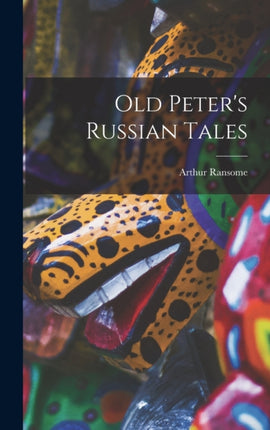 Old Peter's Russian Tales