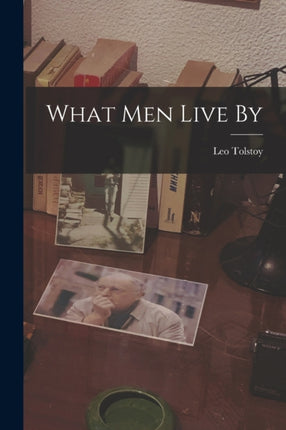 What men Live By
