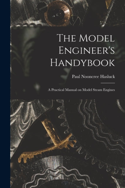 The Model Engineers Handybook