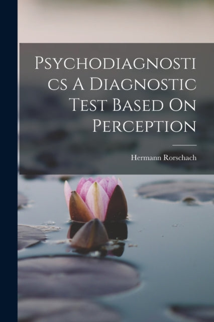 Psychodiagnostics a Diagnostic Test Based on Perception