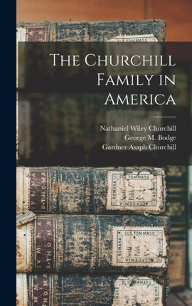The Churchill Family in America