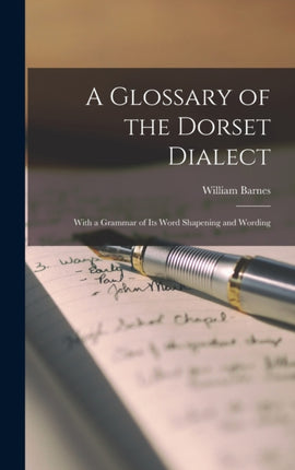 A Glossary of the Dorset Dialect