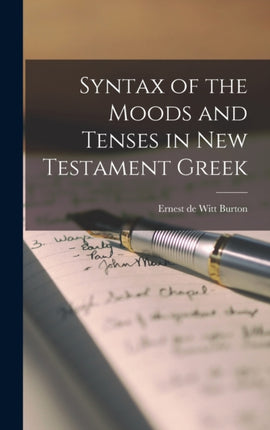 Syntax of the Moods and Tenses in New Testament